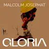 Malcolm Josephat - Gloria - Single